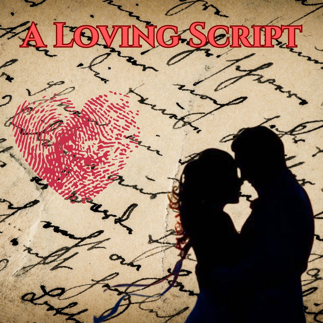 A Loving Script ( An Original Song)