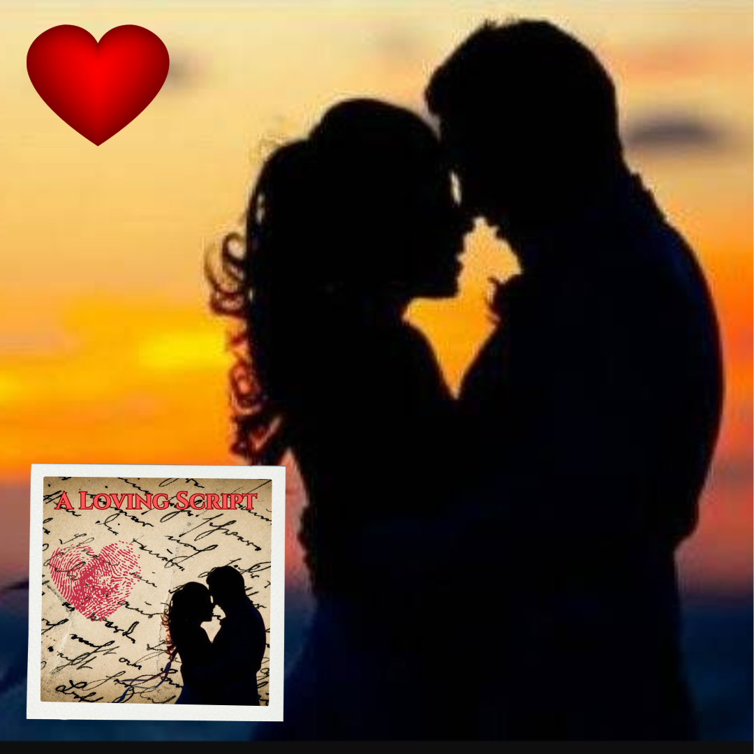 A Loving Script ( An Original Song)