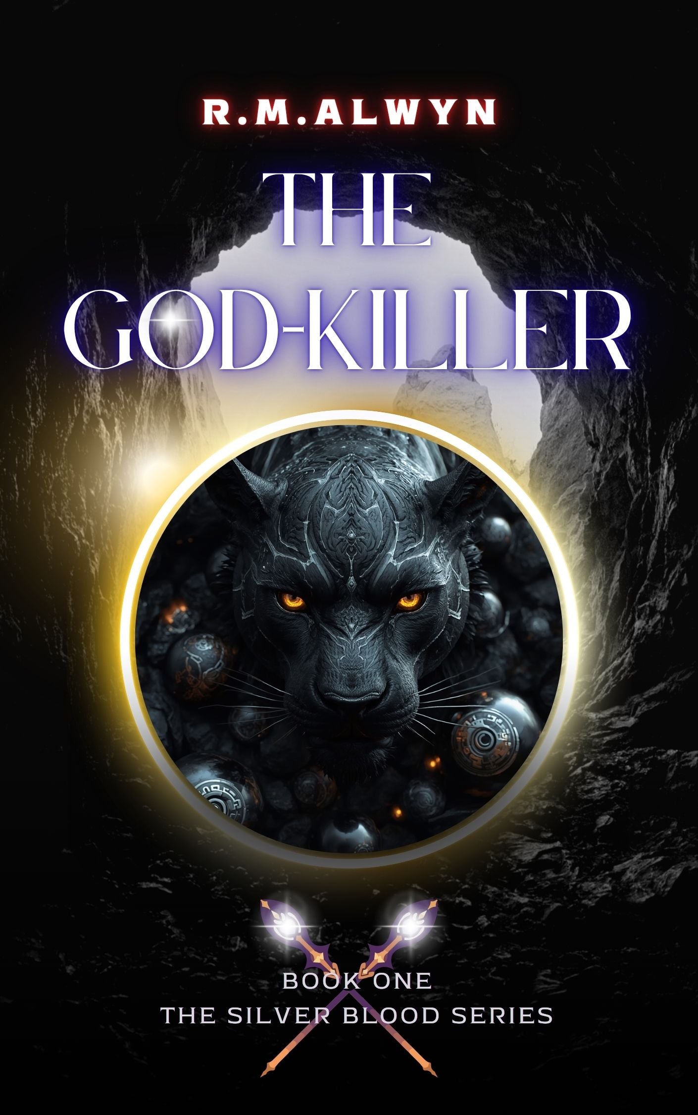 The God-Killer . Book One The Silver Blood Series.