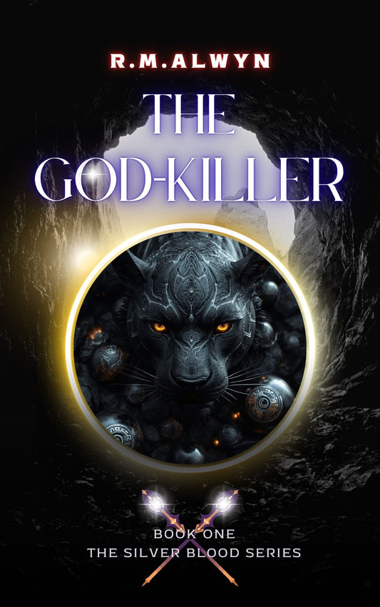 The God-Killer . Book One The Silver Blood Series.