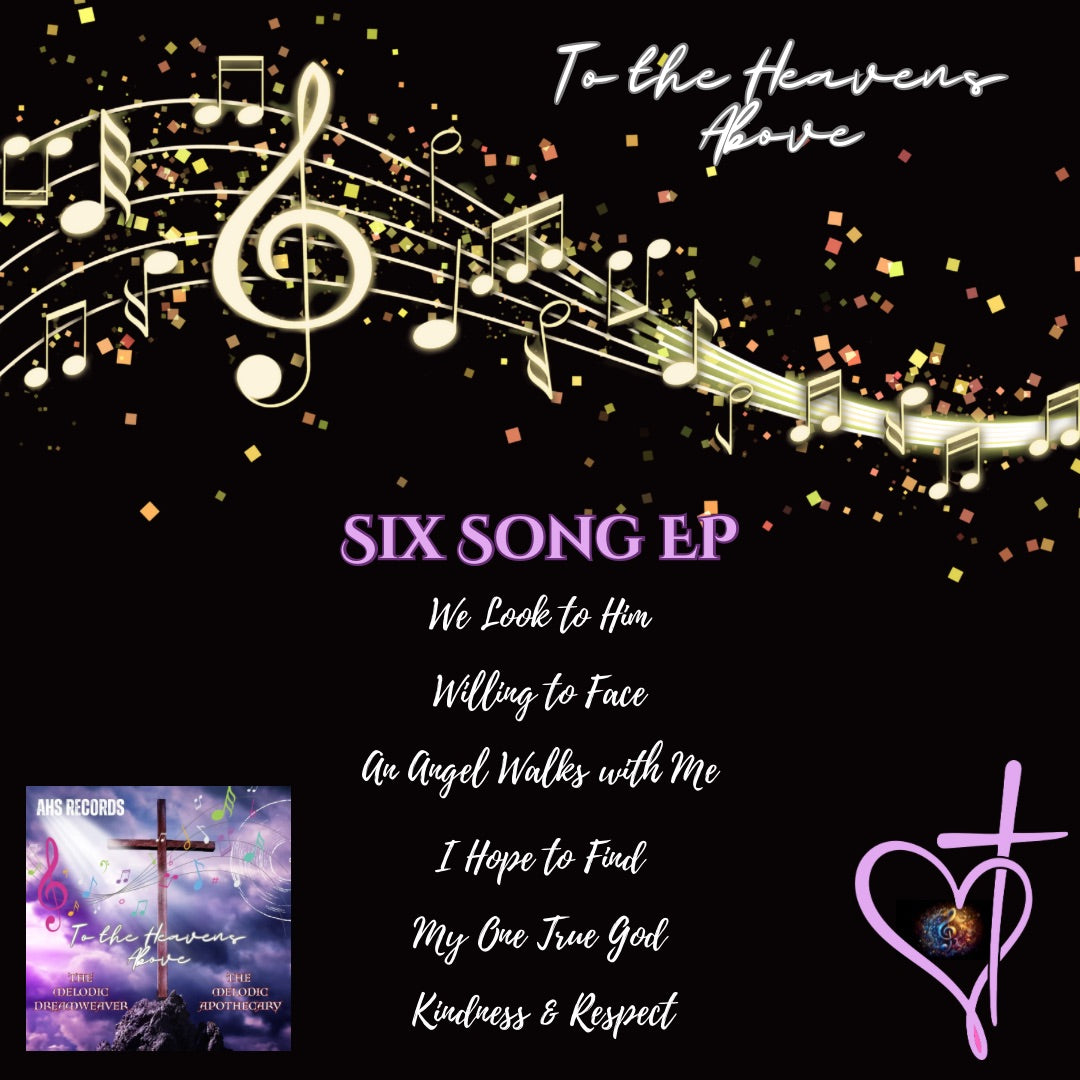 To The Heavens Above. ( A Christian Spiritual Album)