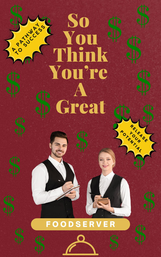 So You Think You’re A Great Food Server (Paperback)