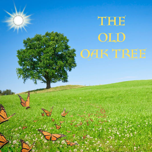 The Old Oak Tree ( Original Song)