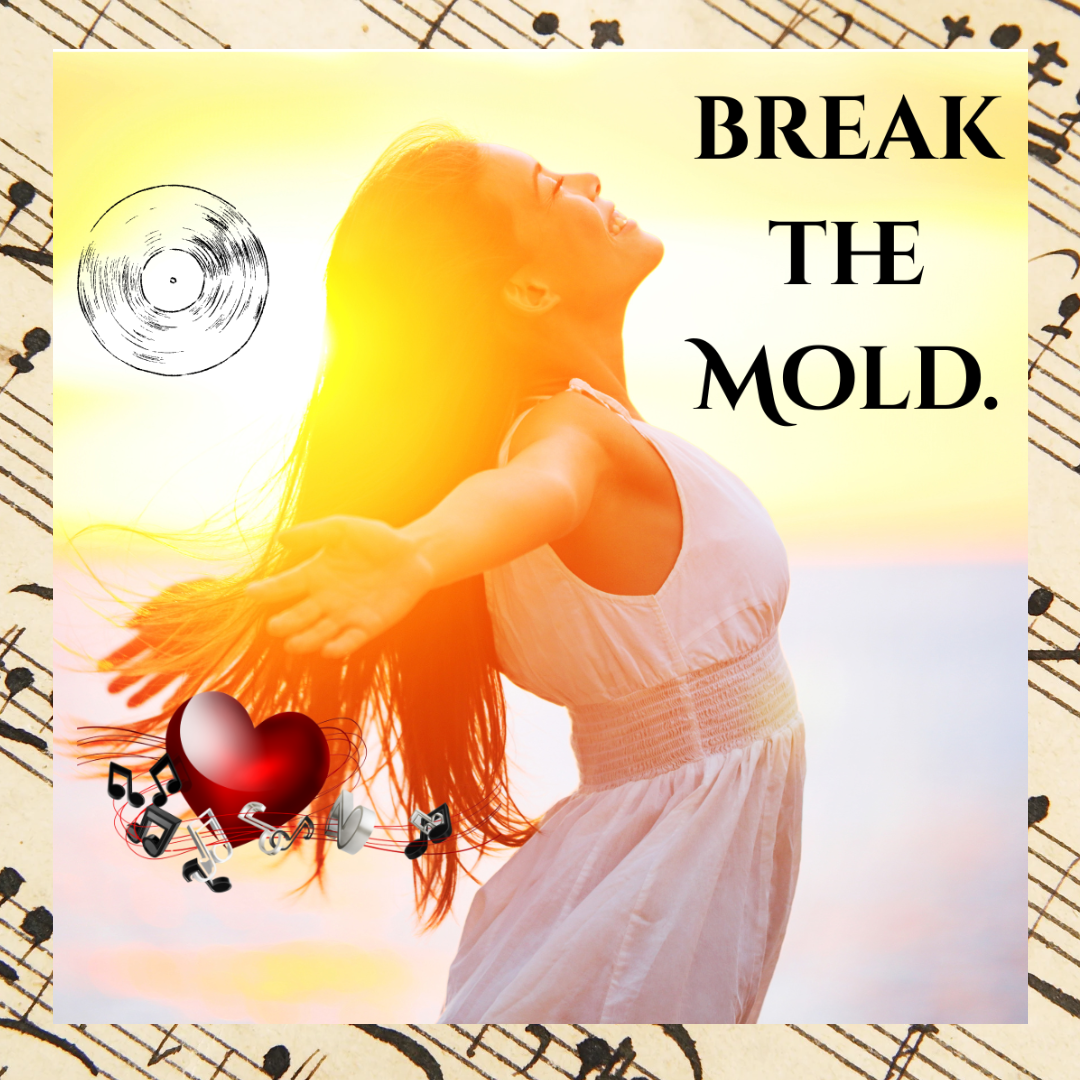 Break the Mold (original Song)