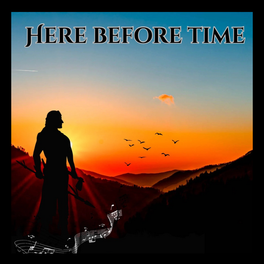 Here Before Time ( A Song of Conservation)